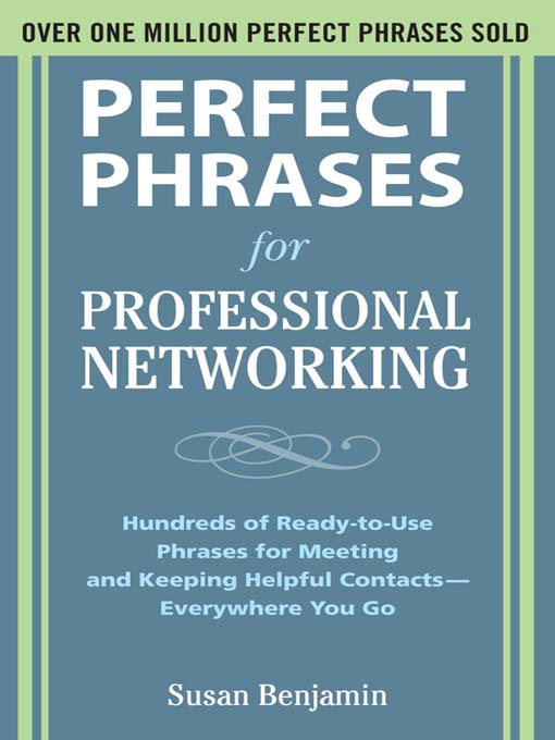 Title details for Perfect Phrases for Professional Networking by Susan Benjamin - Available
